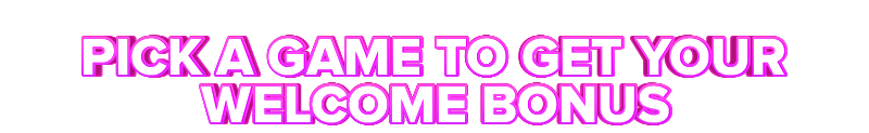 PlexBet PICK A GAME TO GET YOUR WELCOME BONUS